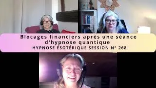 Miniature : Blocages financiers après une séance d'hypnose quantique  | L. : hypnose ésotérique n°268