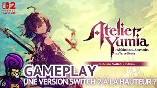 Miniature : [FR] ATELIER YUMIA L'ALCHIMISTE DES SOUVENIRS ET LA TERRE RÊVÉE : VERSION SWITCH 2 À LA HAUTEUR ?