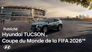 Miniature : Hyundai TUCSON, star de la Coupe du Monde de la FIFA 2026™