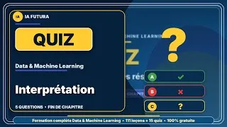 Miniature : #109bis - Quiz 15 - Interprétation des résultats | Formation Data & Machine Learning