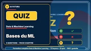 Miniature : #73bis - Quiz 11 - Bases du Machine Learning | Formation Data & Machine Learning