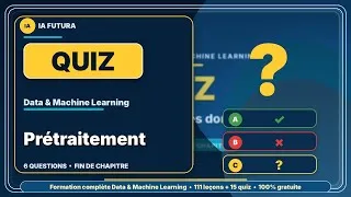 Miniature : #66bis - Quiz 10 - Prétraitement des données | Formation Data & Machine Learning