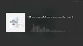 Miniature : Effets du taping sur la douleur musculo-squelettique et sportive