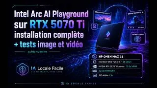 Miniature : Intel Arc AI Playground sur RTX 5070 Ti - Installation complète + tests llm, image et vidéo