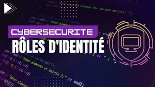 Miniature : ROLES D'IDENTITE - Gestion des Identités et des Accès