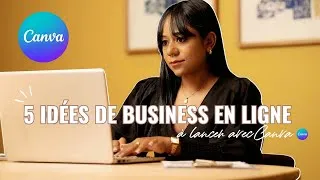 Miniature : 5 BUSINESS FACILES À LANCER GRÂCE À CANVA EN 2023