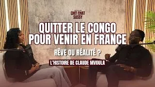 Miniature : CHIT CHAT WITH SASSY : "Quitter le Congo pour venir en France, rêve ou réalité ?"