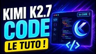 Miniature : Kimi K2.7 Code : Comment utiliser l'IA de Moonshot AI pour vibe coder ?