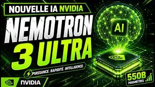 Miniature : Nemotron 3 Ultra Impressionant ! IA open source de Nvidia rapide, puissante et économique !