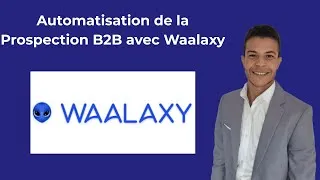 Miniature : 🎯 Comment automatiser et booster votre prospection B2B avec Waalaxy