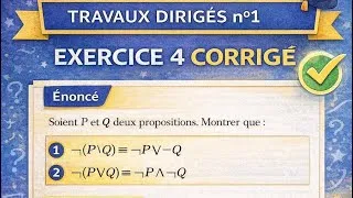 Miniature : TD1 – Lois de De Morgan | Exercice 4 corrigé (L1 MPCI – Logique)