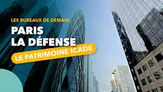 Miniature : Bureaux à Paris-La Défense : découvrez le patrimoine d’Icade