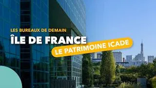 Miniature : Bureaux en Île-de-France : découvrez le patrimoine d’Icade