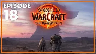 Miniature : WoW | The War Within - épisode 18