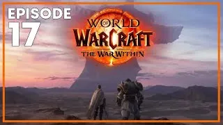 Miniature : WoW | The War Within - épisode 17