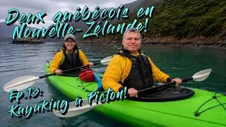Miniature : Deux Québécois en Nouvelle-Zélande - Ep. 13 | Kayaking dans les Marlborough Sounds