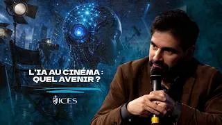 Miniature : IA ET CINÉMA : QUEL AVENIR ? - ICES