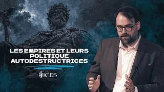 Miniature : LES EMPIRES ET LEURS POLITIQUE AUTODESTRUCTRICES - ICES