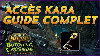 Miniature : Comment débloquer l'accès Karazhan ? Guide Complet - WoW TBC Classic
