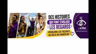 Miniature : Handicap et talents : des parcours qui changent notre regard sur l’inclusion