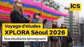 Miniature : Voyage d’études XPLORA Séoul 2026 : nos étudiants témoignent