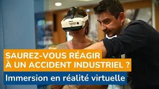 Miniature : Accident industriel : adoptez les bons réflexes en réalité virtuelle