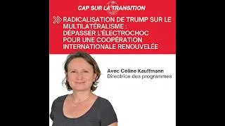 Miniature : Radicalisation de Trump sur le multilatéralisme : dépasser l'électrochoc
