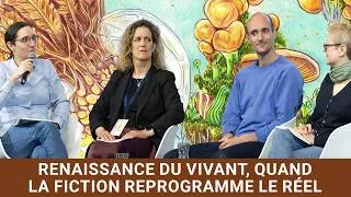 Miniature : RENAISSANCE DU VIVANT, QUAND LA FICTION REPROGRAMME LE RÉEL