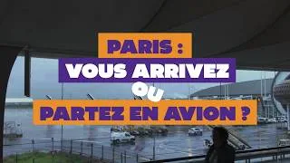 Miniature : Paris : vous arrivez ou partez en avion ?