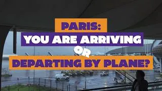 Miniature : Paris : you are arriving or departing by plane ?