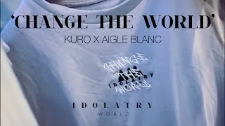 Miniature : IDOLATRY WORLD ™: ´CHANGE THE WORLD’ COLLECTION (feat. AIGLE BLANC x KURO)