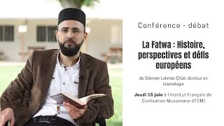Miniature : Conférence : « La Fatwa  Histoire, perspectives et défis européens » de Gökmen Lokman Çitak