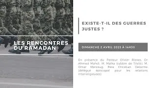 Miniature : Les Rencontres du Ramadan 2023 :  "Existe t il des guerres justes ?"