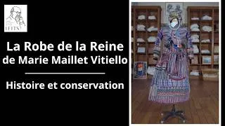 Miniature : La Robe de la Reine de Marie Maillet Vitiello : histoire et conservation