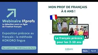 Miniature : Webinaire IFprofs - Exposition précoce au français : la méthode Kokoro lingua