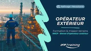 Miniature : Devenir opérateur extérieur en raffinage : formation et missions - IFP Training