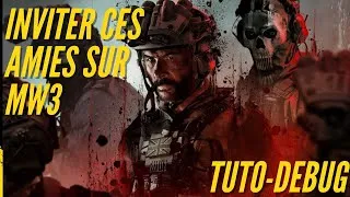 Miniature : TUTO-REJOINDRE CES AMIES SUR COD MW3-FONCTIONNE