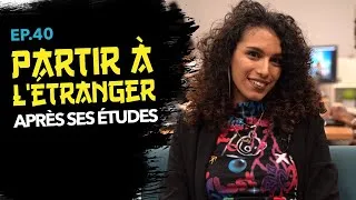 Miniature : EP40 Partir à l’étranger après ses études - Julie Ouertani