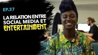 Miniature : EP37 La relation entre social media et entertainment - Amélie Ebongué