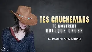 Miniature : À QUOI SERVENT LES CAUCHEMARS ET COMMENT T'EN SERVIR POUR AVANCER ?