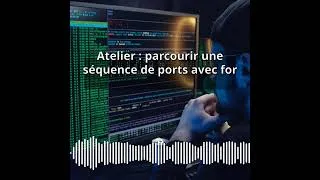 Miniature : Atelier : parcourir une séquence de ports avec for | Expert CyberSecurité & DevSecOps :...