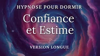 Miniature : Hypnose pour s'endormir apaisé et plein d'estime pour soi confiance en soi VERSION LONGUE