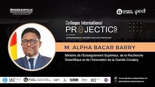 Miniature : Projectics 2025|Mot de M. Alpha Bacar Barry, Ministre de l’Enseignement supérieure de Guinée Conakry
