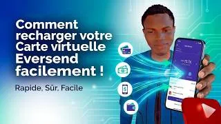 Miniature : Comment recharger votre carte virtuelle Eversend facilement 💳 | Méthode rapide, sûre et simple