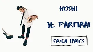 Miniature : Hoshi - Je partirai (I'll leave) (French/English Lyrics/Paroles)