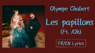 Miniature : Olympe Chabert, A2h - Les papillons (The butterflies) (French/English Lyrics/Paroles)