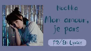 Miniature : Nochka - Mon amour, je pars (My love, I'm leaving) (French/English Lyrics/Paroles)
