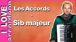 Miniature : 🪗 Accords Majeurs 5/12 - Si b majeur