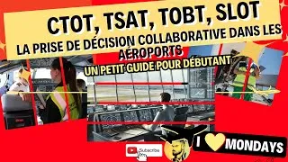 Miniature : Slot, TOBT, TSAT, CTOT -  La prise de décision collaborative dans les aéroports | #formation #aerien