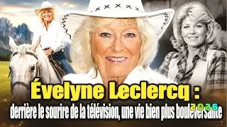 Miniature : Évelyne Leclercq : derrière le sourire de la télévision, une vie bien plus bouleversante